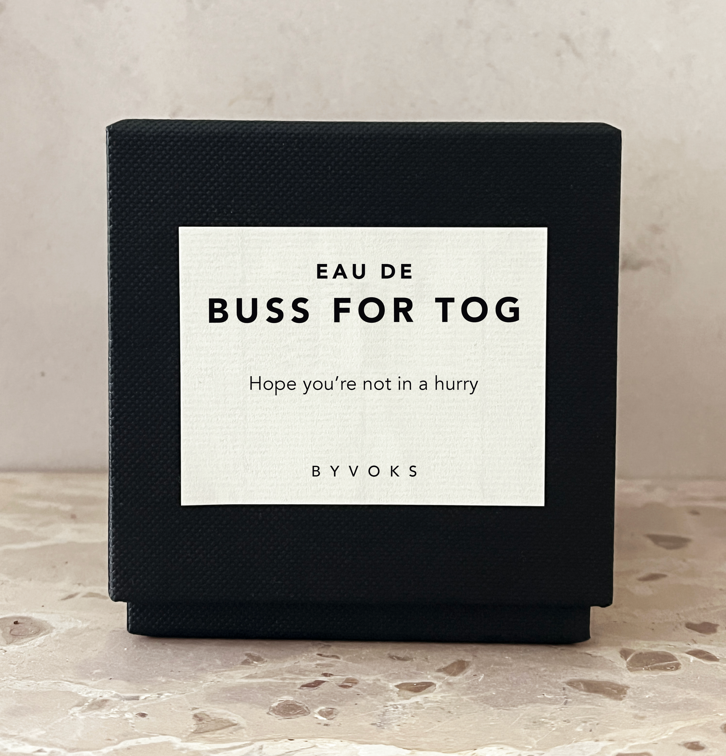 Eau de Buss for tog
