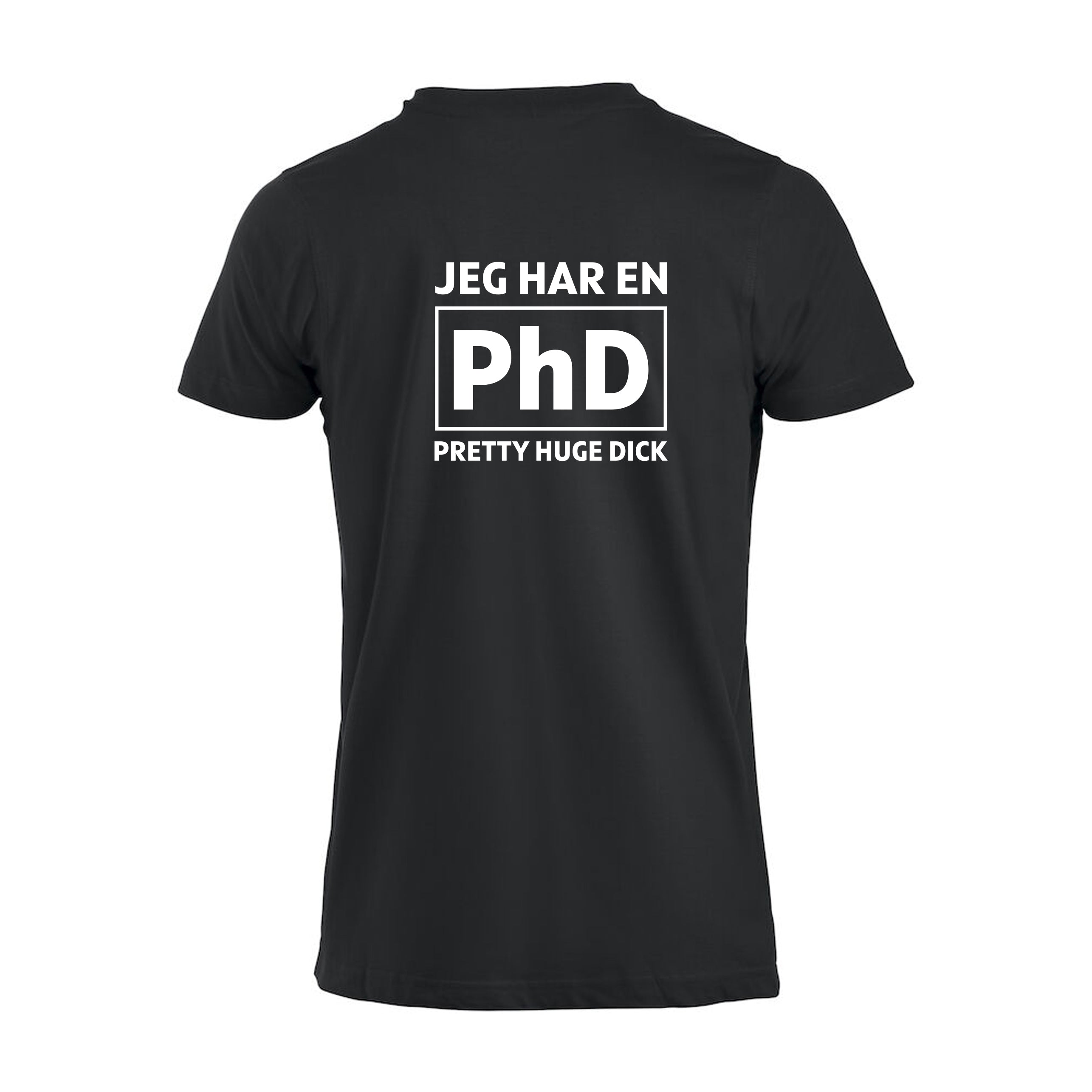 Jeg har en PhD - tskjorte