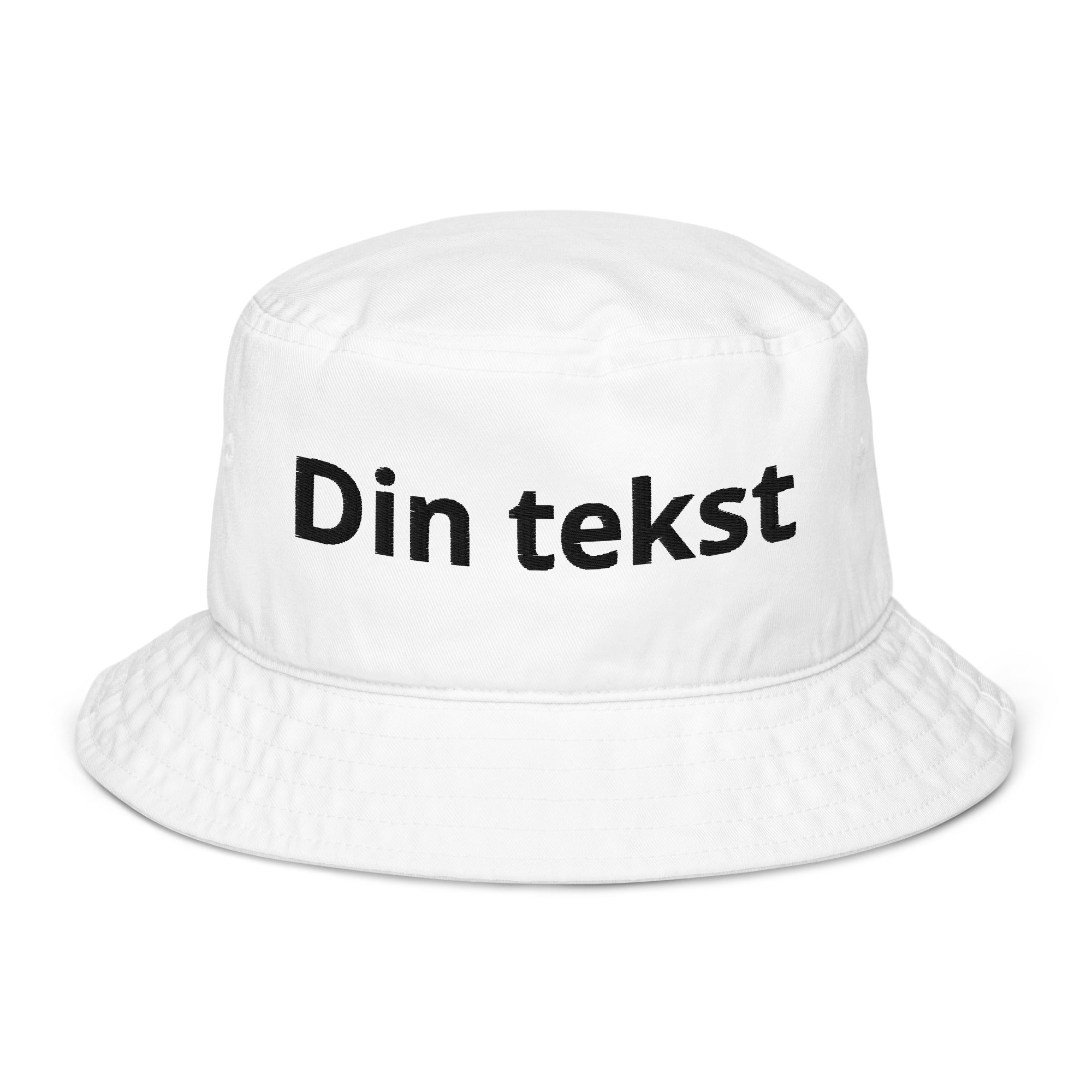 Bøttehatt i økologisk bomullstwill med egen tekst