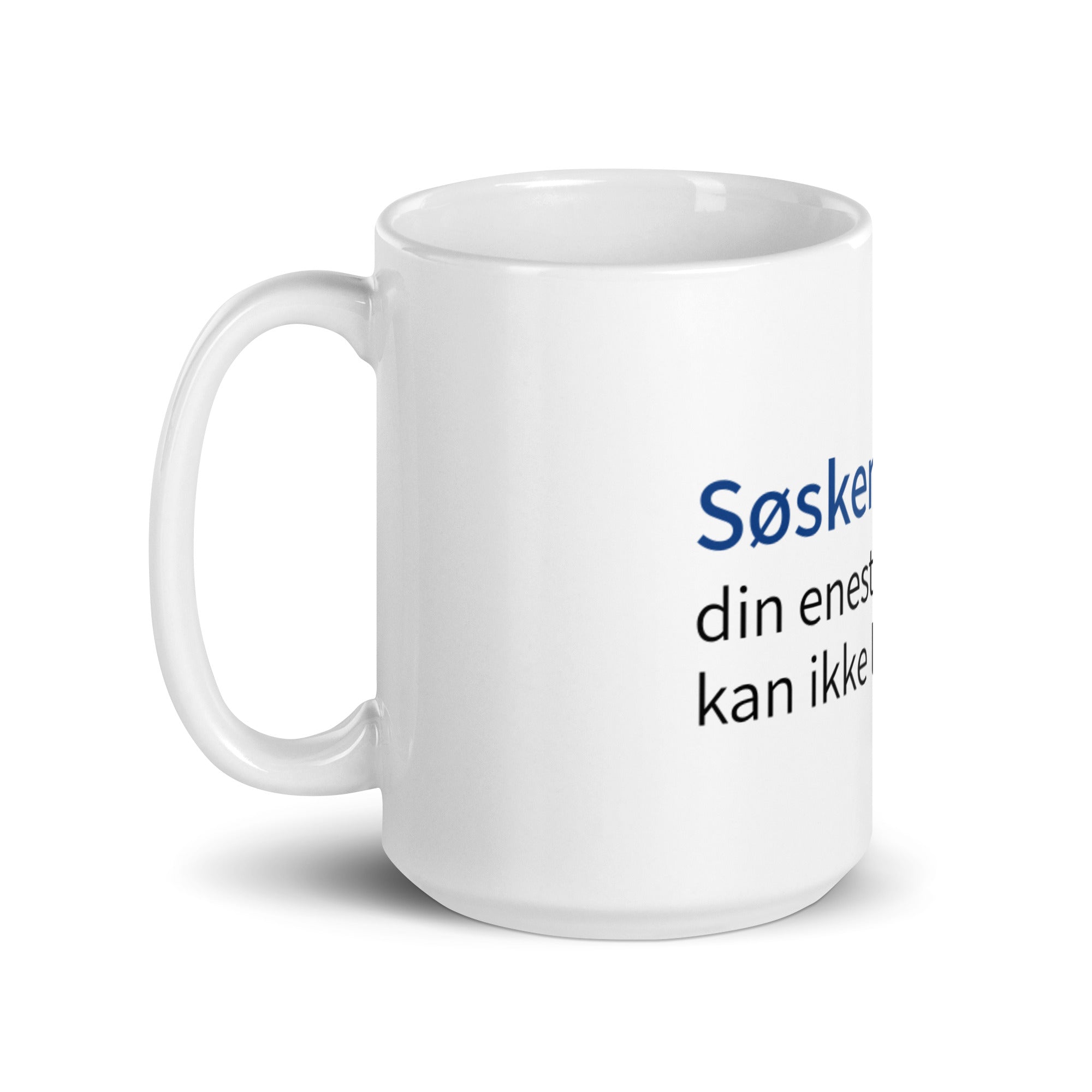 Hvit blank krus til et søsken du er "glad" i