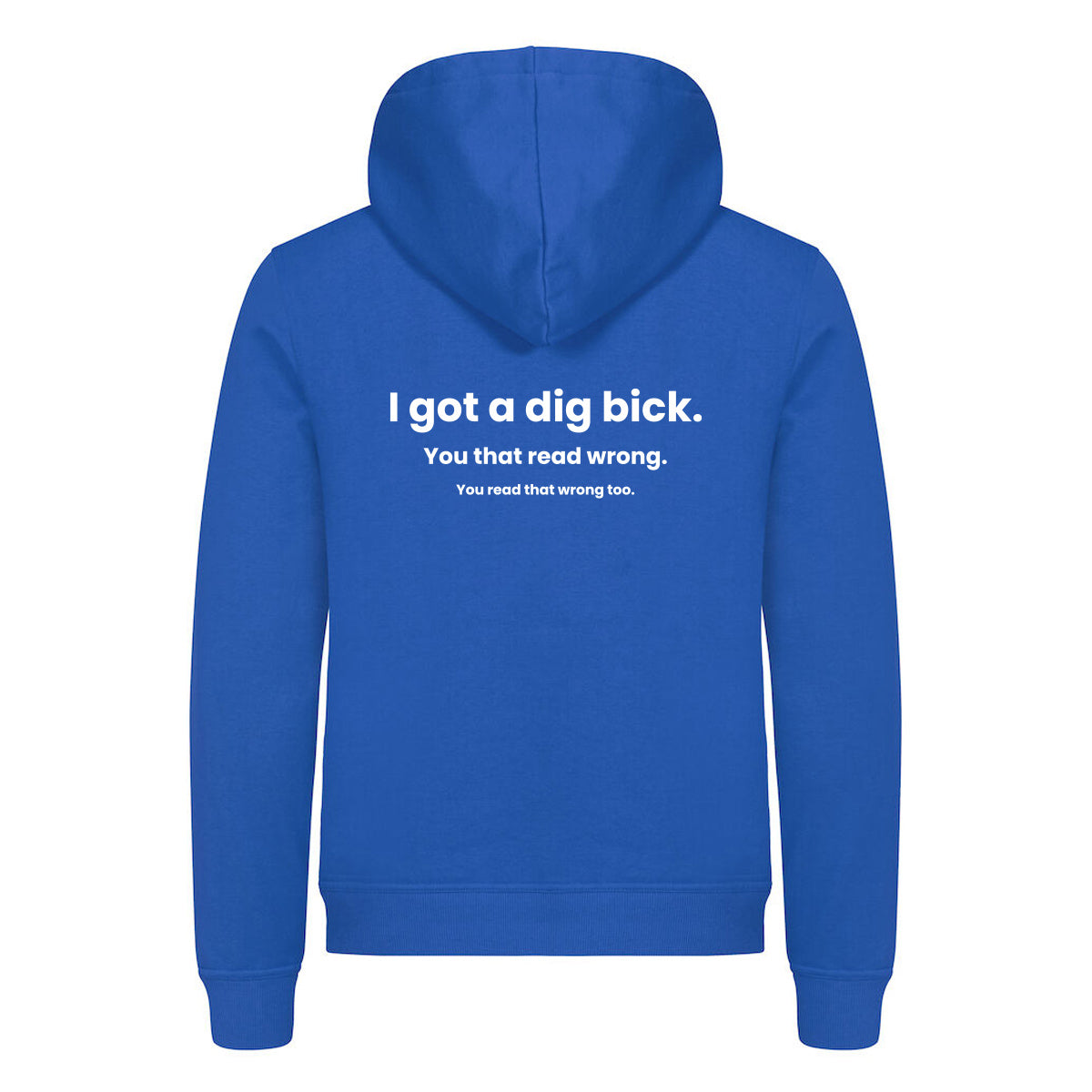 I Got A Dig Bick - hettegenser