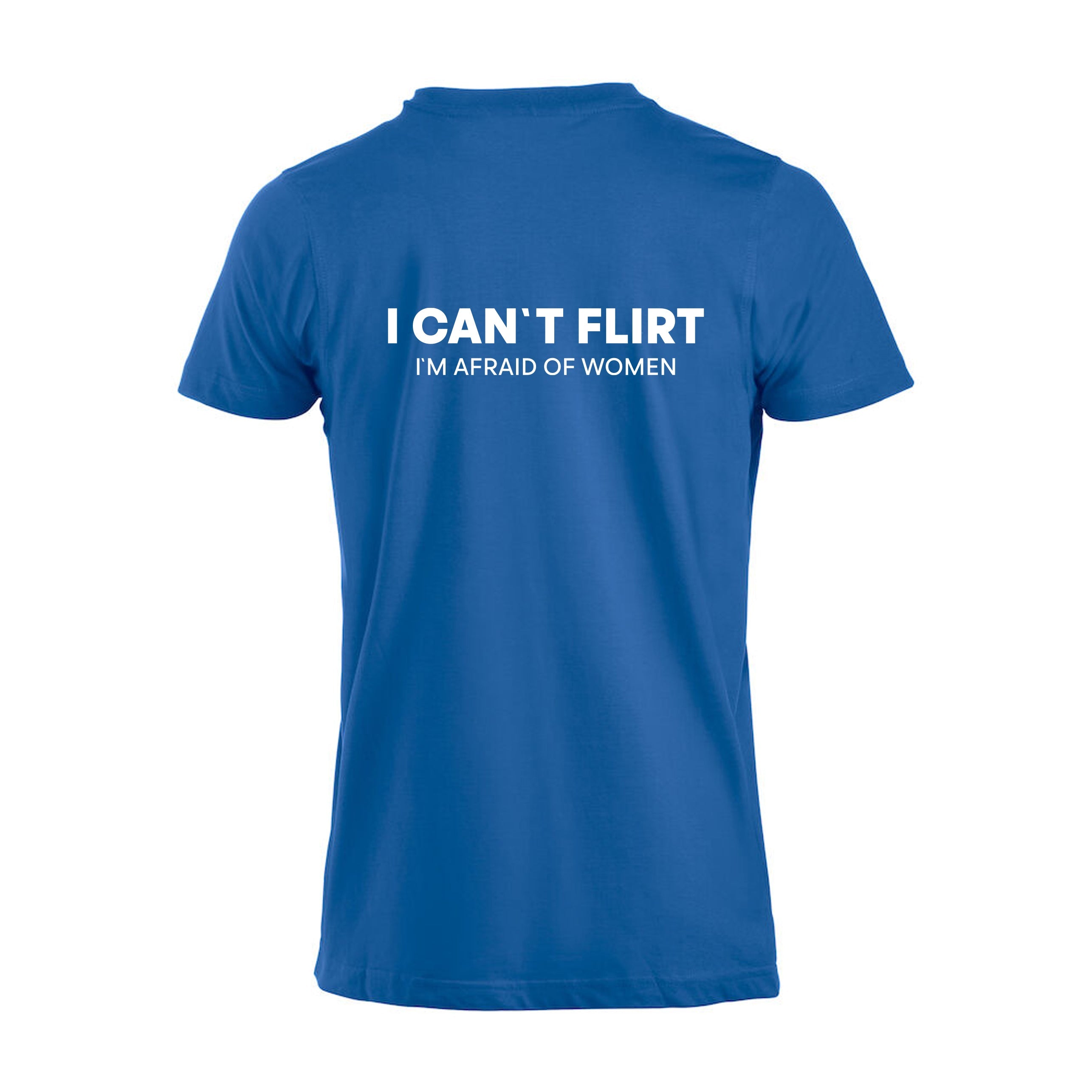 I Can`t Flirt - t-skjorte