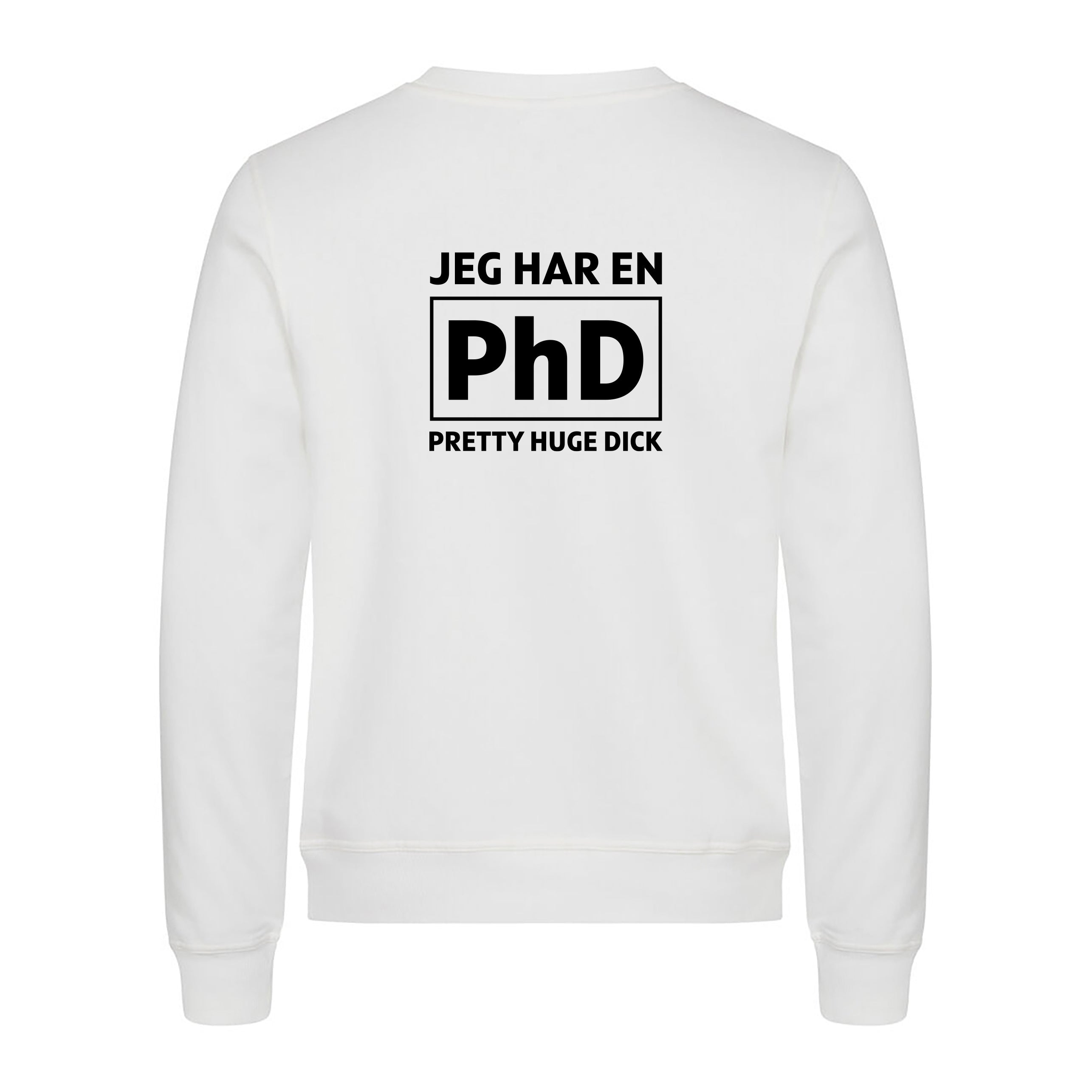 Jeg har en PhD - genser