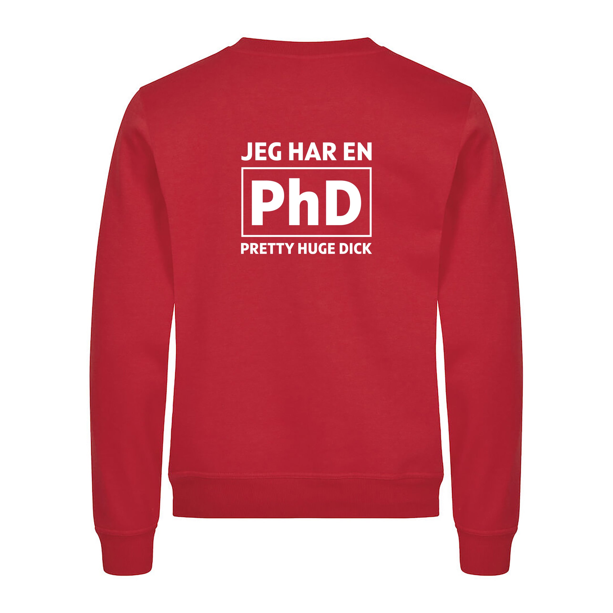 Jeg har en PhD - genser