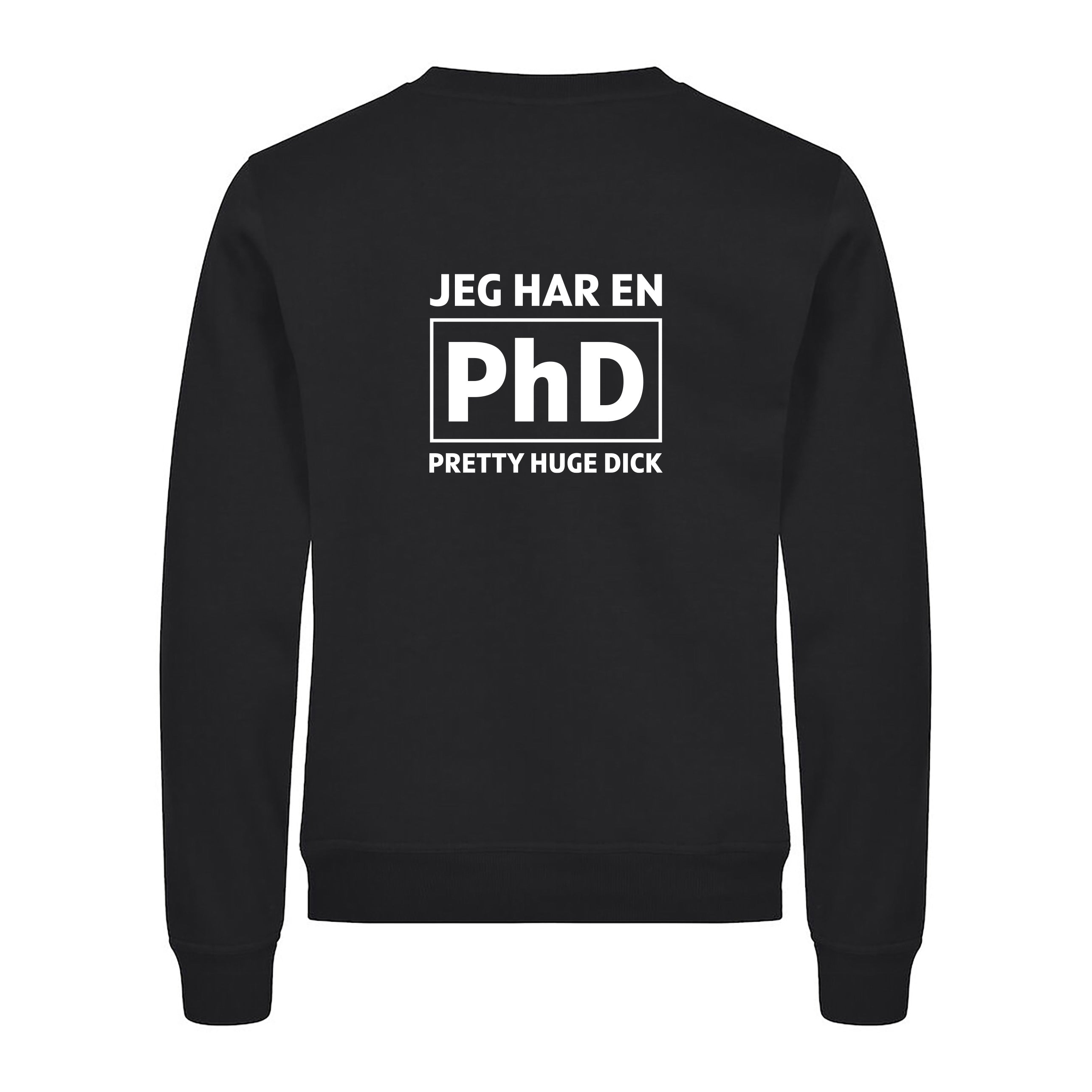 Jeg har en PhD - genser