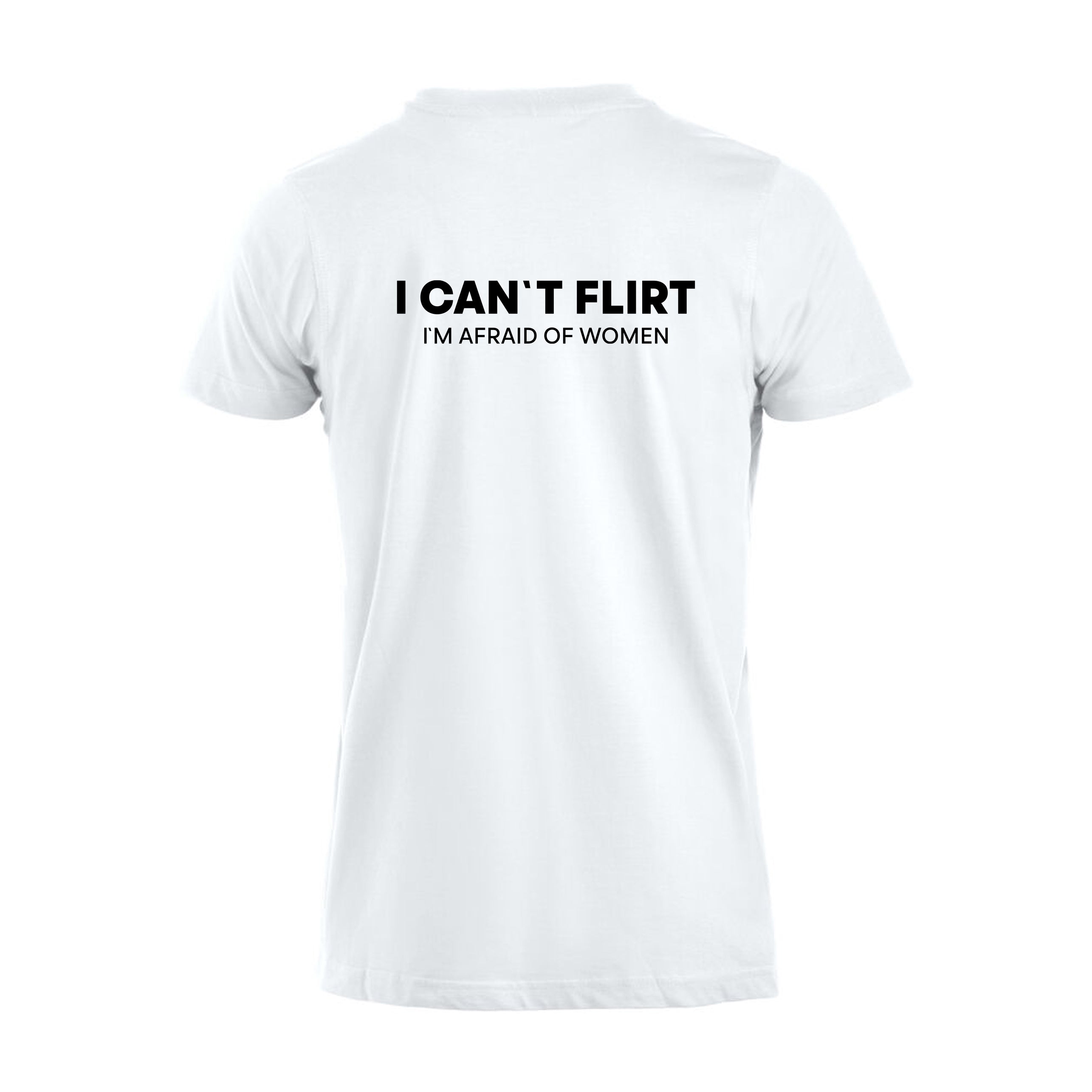 I Can`t Flirt - t-skjorte