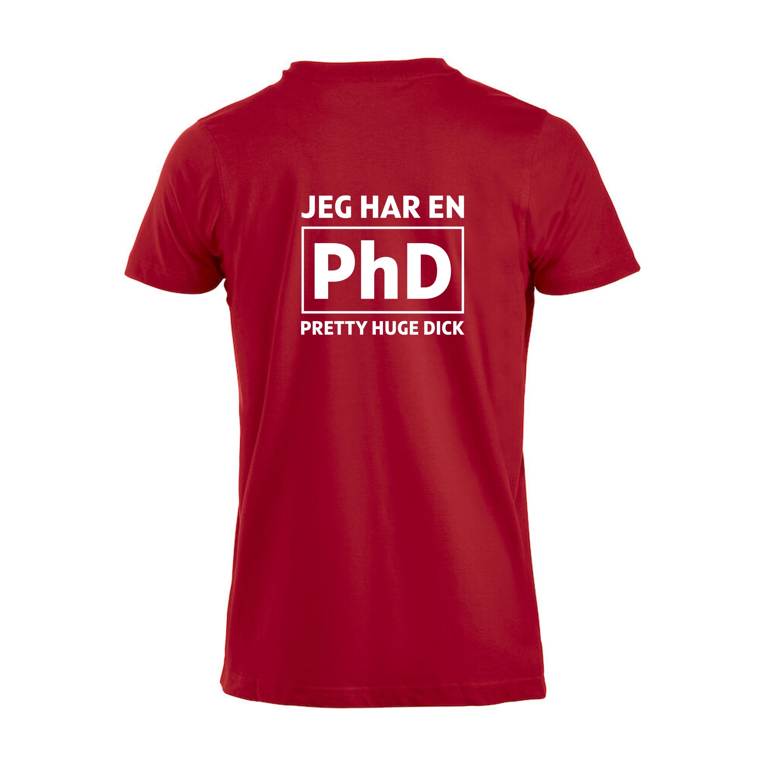 Jeg har en PhD - tskjorte