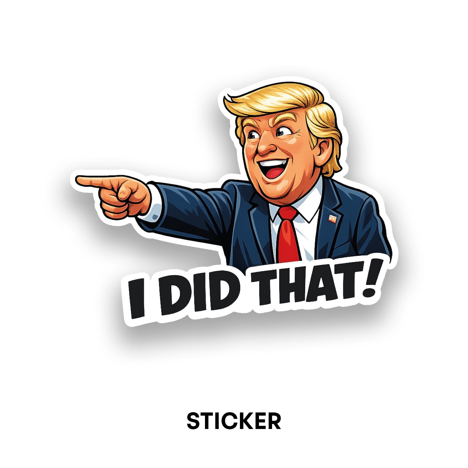 I Did That – Sticker